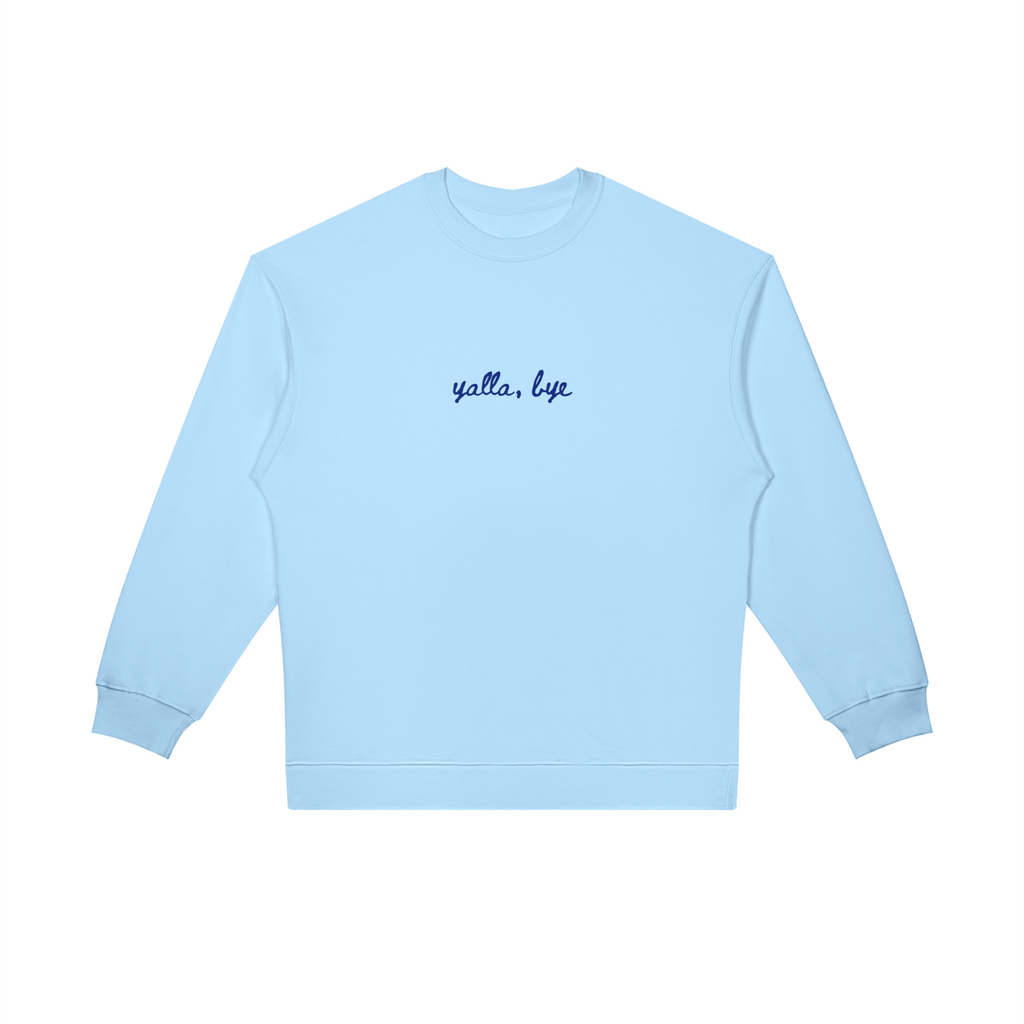 Yalla, Bye Crewneck