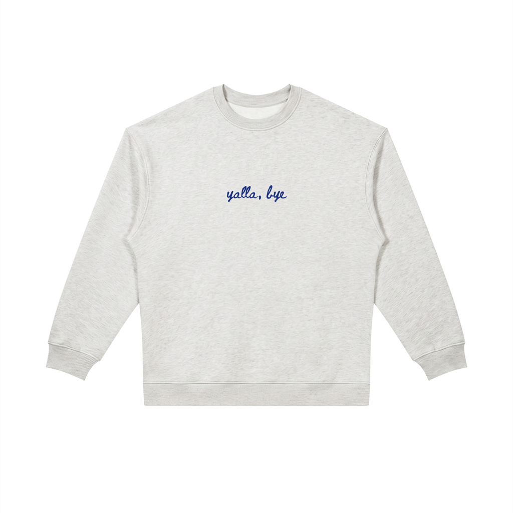 Yalla, Bye Crewneck